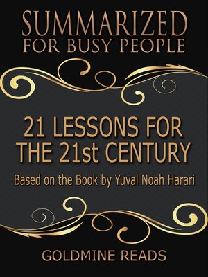 cover image of 21 Lessons for the 21st Century--Summarized for Busy People